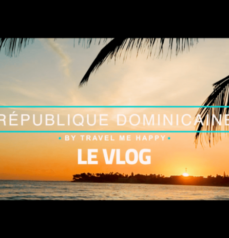 VLOG VOYAGE : 10 jours à la découverte de la République Dominicaine